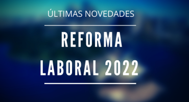 Reforma laboral 2022
